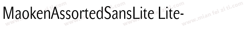 MaokenAssortedSansLite Lite字体转换